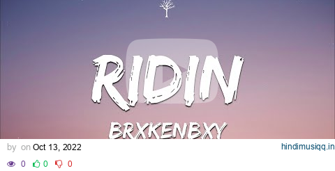 BrxkenBxy - Ridin (Lyrics) pagalworld mp3 song download