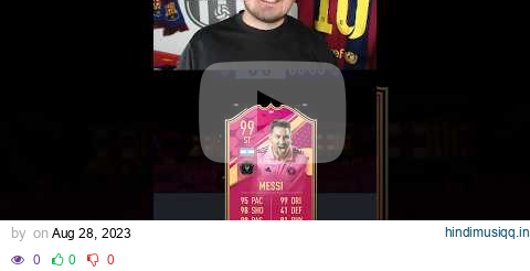 I OPENED THE 94+ FUTTIES PLAYER PICK FOR FUTTIES MESSI!!! #fifa23 #fut pagalworld mp3 song download