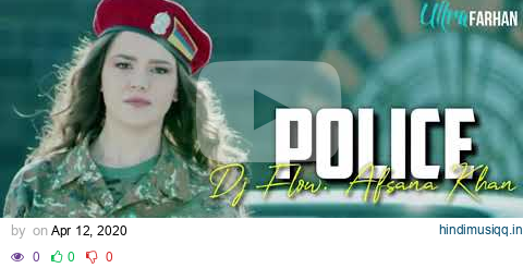 Police (Full Song lyrics) | DJ Flow | Afsana Khan | Shree | New Punjabi Song 2020. pagalworld mp3 song download