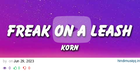 Korn - Freak on a Leash (Lyrics) pagalworld mp3 song download