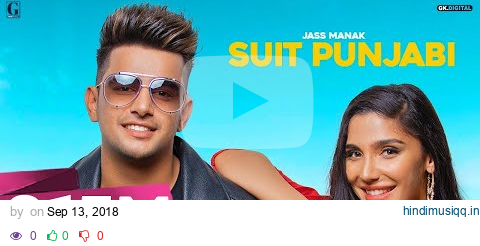 Suit Punjabi  Jass Manak (Official Video) Satti Dhillon | Punjabi Song | GK Digital | Geet MP3 pagalworld mp3 song download