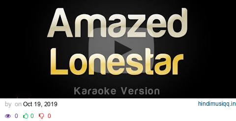 Lonestar - Amazed (Karaoke Version) pagalworld mp3 song download