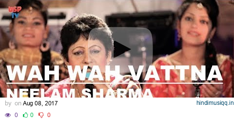 Wah Wah Vattna Katore Da | Vattna Geet | Punjabi Wedding Song | Punjabi Folk Music | Neelam Sharma pagalworld mp3 song download