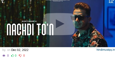 NACHDI TO'N | Hustinder | Desi Crew | Mandeep Maavi | Vintage Records | Punjabi Songs pagalworld mp3 song download