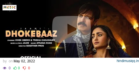 Dhokebaaz (Teaser) Jaani | Afsana Khan | Vivek Anand Oberoi, Tridha Choudhury | Music Enjoy's pagalworld mp3 song download