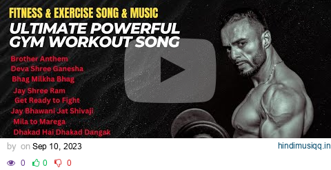 Best Workout Songs Fitness & Gym Motivation / Gym Songs / Gym song Hindi @Workoutbeat pagalworld mp3 song download