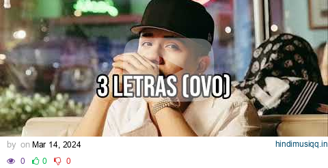 Chino Pacas - 3 Letras (OVO) (PROXIMAMENTE) pagalworld mp3 song download