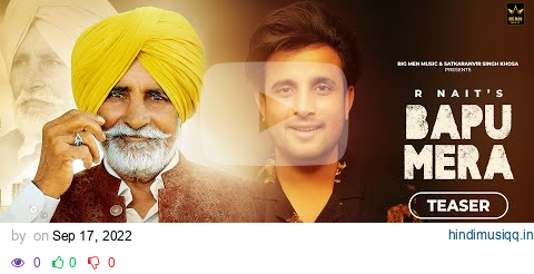 Bapu Mera (Official Teaser) - R Nait - Laddi Gill - New Punjabi song 2022 pagalworld mp3 song download