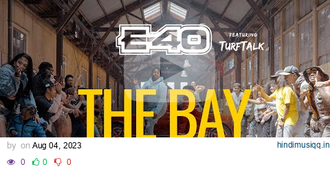 E-40 "The Bay" Music Video pagalworld mp3 song download