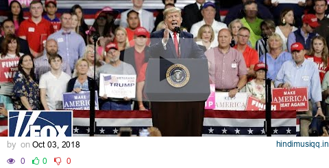 Trump mocks Christine Blasey Ford at Mississippi rally pagalworld mp3 song download