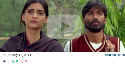 Piya Milenge (Official Video Song) | Raanjhanaa | Dhanush | Sonam Kapoor pagalworld mp3 song download