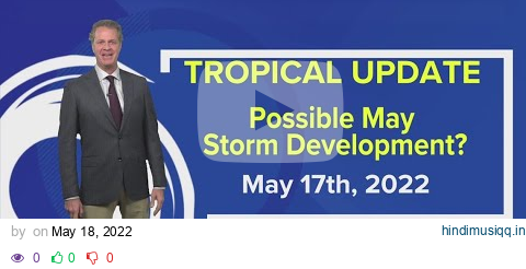 Tropics update Possible May storm development pagalworld mp3 song download