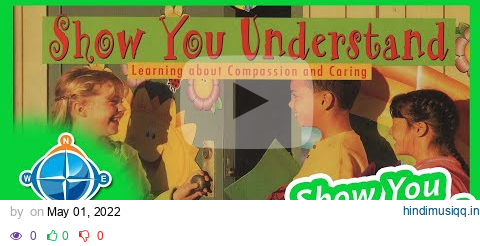 Show You Understand | Songs for Kids | Character Development #7 pagalworld mp3 song download