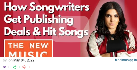 How Songwriters Get Publishing Deals and Hit Songs pagalworld mp3 song download