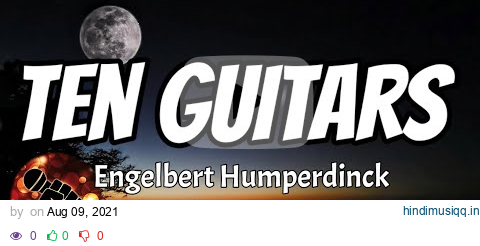 TEN GUITARS - ENGELBERT HUMPERDINCK (karaoke version) pagalworld mp3 song download