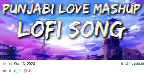 Punjabi mashup lofi x slowed x reverbpart-1#youtube#punjabi#punjabisong#youtubevideo#punjabimashup pagalworld mp3 song download