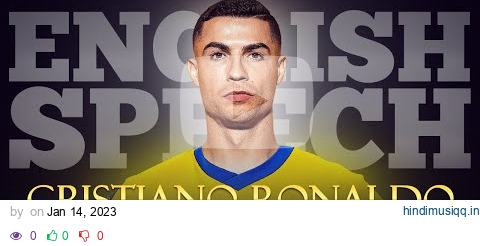 ENGLISH SPEECH | CRISTIANO RONALDO CR7 Joins Al Nassr (English Subtitles) pagalworld mp3 song download