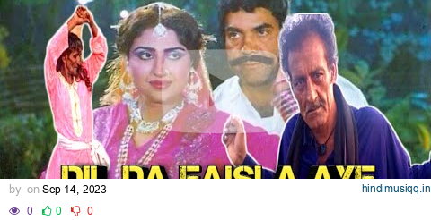 dil da faisla ae - noor jehan sings for anjuman - film kalka | #noorjehan #pakistanisong pagalworld mp3 song download