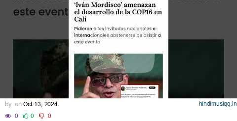 Las disidencias de las FARC de Iván Mordisco amenaza la COP 16 que se realizará en Cali pagalworld mp3 song download