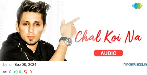 Chal Koyi Na - (Audio Song) | Kambi Ft. Deep Jandu | Latest Punjabi Song | Desi Swag Records pagalworld mp3 song download