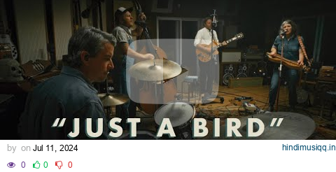 Blind Pilot - Just A Bird (Official Live Session) pagalworld mp3 song download