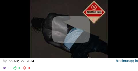 Days Before Rodeo Deluxe Vault 2 Tracks - Travis Scott pagalworld mp3 song download