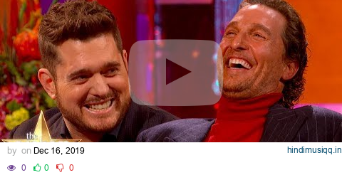 Matthew McConaughey’s Voice Puts Michael Bublé To Sleep | The Graham Norton Show pagalworld mp3 song download