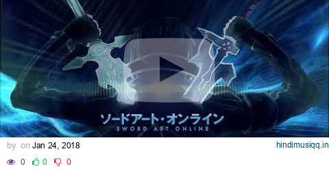 Sword Art Online | Epic Motivational suite pagalworld mp3 song download