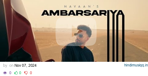 Ambarsaria ( Video ) Navaan Sandhu | HomeBoy | Kaater | Lavish Dhiman | New Punjabi songs 2024 pagalworld mp3 song download