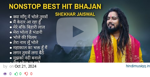 Top Bholenath Hit Song Of Shekhar Jaiswal | Nonstop Shiv Bhajan 2024 | नॉनस्टॉप शिव भजन | Jukebox pagalworld mp3 song download