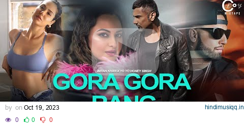 Gora Gora Rang X Kalaastar ft.Sonam Bajwa | Imran Khan & Yo Yo Honey Singh | C Boy Mixtape 2023 pagalworld mp3 song download