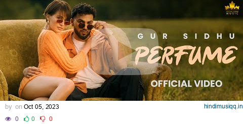 Perfume (Official Music Video) Gur Sidhu | Veet Baljit pagalworld mp3 song download