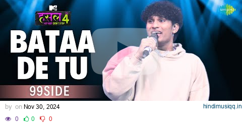 Bataa De Tu | 99side | MTV Hustle 4 pagalworld mp3 song download