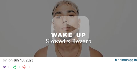 Wake Up - Gurinder Gill (slowed+reverb) pagalworld mp3 song download