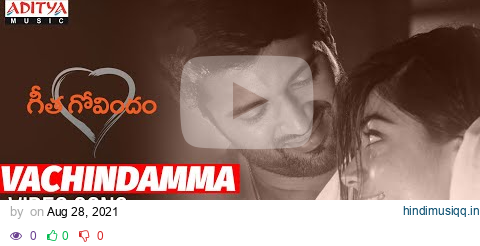 Vachindamma Video Song With Lyrics | Geetha Govindam Movie | Vijay Devarakonda, Rashmika. pagalworld mp3 song download