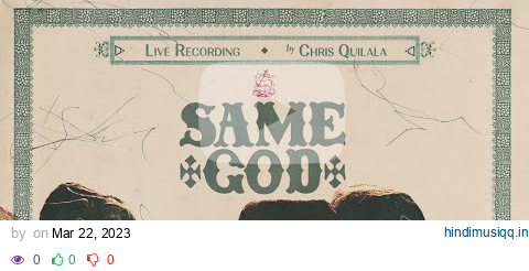 Chris Quilala, Worship Together, Jesus Culture - Same God (Official Audio) pagalworld mp3 song download