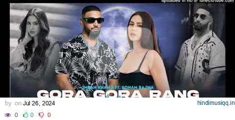 mashup Gora Gora Rang-  Mashup 💔 💔 Bohemia x Imran Khan Ft. Sonam Bajwa  Mashup 2024  Mix By DJ ADR pagalworld mp3 song download