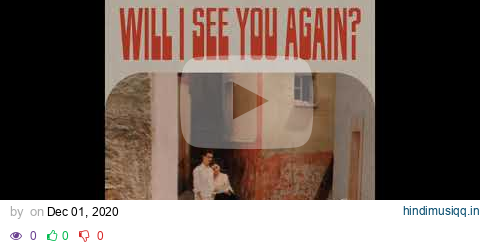 Thee Sacred Souls "Will I See You Again?" pagalworld mp3 song download