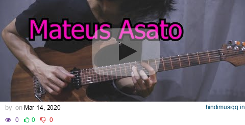 Mateus Asato - The Break Up Song Idea (Cover) pagalworld mp3 song download