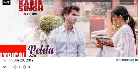 LYRICAL Pehla Pyaar | Kabir Singh | Shahid Kapoor, Kiara Advani | Armaan Malik | Vishal Mishra pagalworld mp3 song download