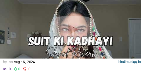 Suit Ki Kadhayi [Slowed + Reverb] Old Sinners | Shiva Choudhary | Nishi Tanwar | Black Lofis | 2024 pagalworld mp3 song download