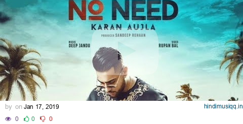 No need | karan aujla | deep jandu | Rehaan records, Rupan Bal | latest Punjabi song 2019 pagalworld mp3 song download