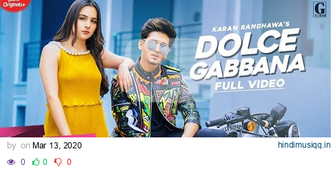 Dolce Gabbana  Karan Randhawa (Official Video) Satti Dhillon | Punjabi Songs | Geet MP3 pagalworld mp3 song download