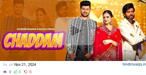 Chaddam  Masoom Sharma, Shivani Yadav, Rahul Muana, Swara Verma | New Haryanvi Song 2024 pagalworld mp3 song download