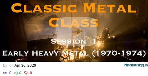 Classic Metal Class Episode 1 | Early Heavy Metal (1970-1974) | Greg Sadler & Scott Tarulli pagalworld mp3 song download