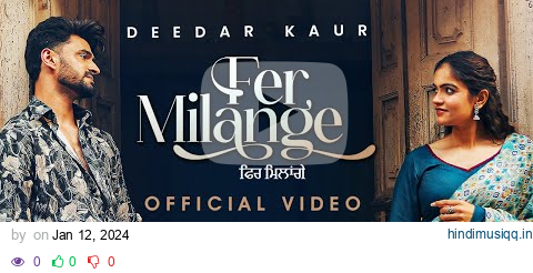 Fer Milange (Official Video) | Deedar Kaur | Ieshaan Sehgaal | Krsna Solo | New Punjabi Songs 2024 pagalworld mp3 song download