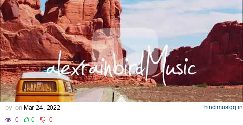 Road Trip 🚐 - An Indie-Pop-Folk-Rock Playlist - Vol. 2 pagalworld mp3 song download