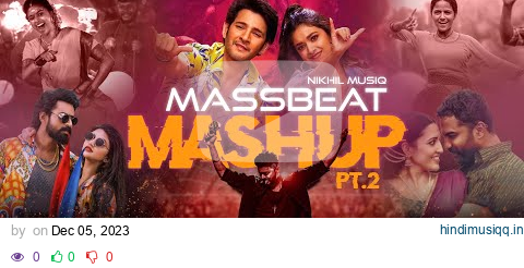 MASSBEAT MASHUP PT.2 | NIKHIL MUSIQ | 4K | 2023 pagalworld mp3 song download