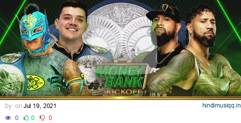 The Mysterios vs The Usos (MITB 2021 Kickoff - Smack Down Tag Team Championship Full Match) pagalworld mp3 song download