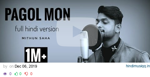 Pagal Man | Full hindi version | Mithun Saha pagalworld mp3 song download